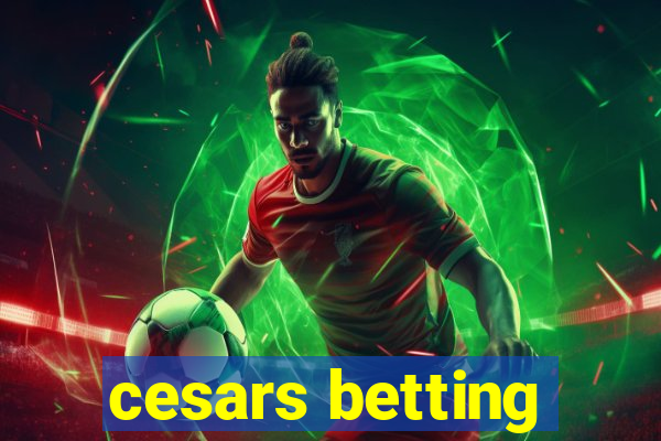 cesars betting